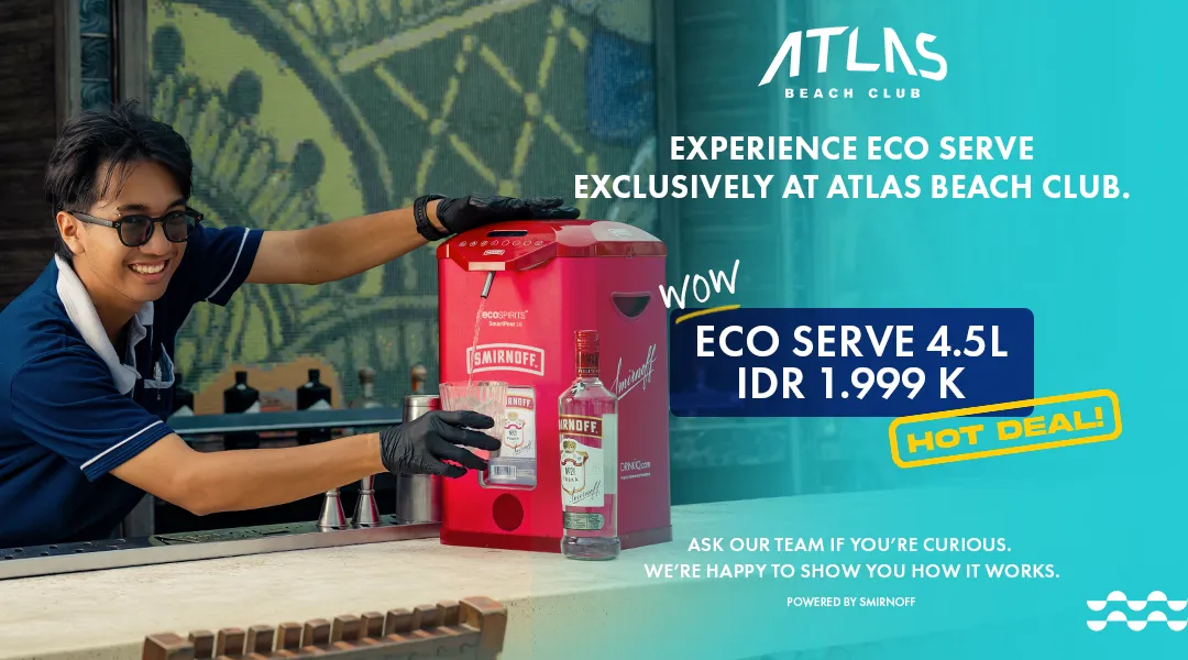 News - Smirnoff Brings Eco Serve to Atlas Beach Club: Premium Vodka with an Eco-Friendly Touch - World's Biggest Beach Club & Super Club in Bali | Atlas Beach Fest