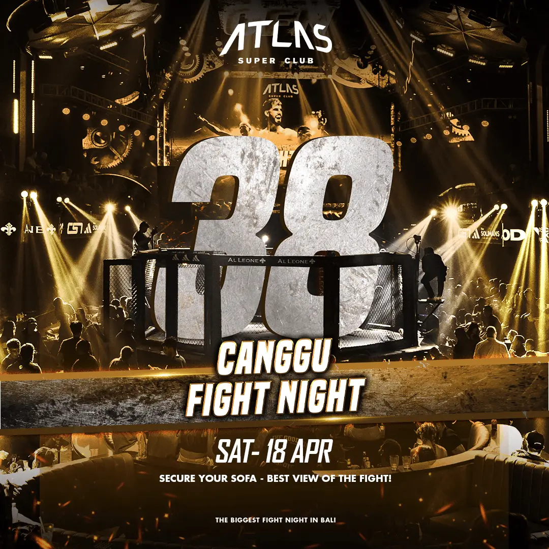 Event - Canggu Fight Night 38 - World's Biggest Beach Club & Super Club in Bali | Atlas Beach Fest