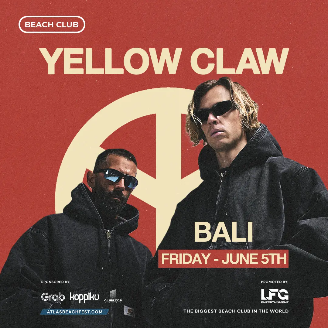 Event - YELLOW CLAW - World's Biggest Beach Club & Super Club in Bali | Atlas Beach Fest