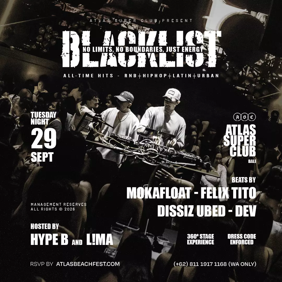 Event - BLACKLIST - World's Biggest Beach Club & Super Club in Bali | Atlas Beach Fest