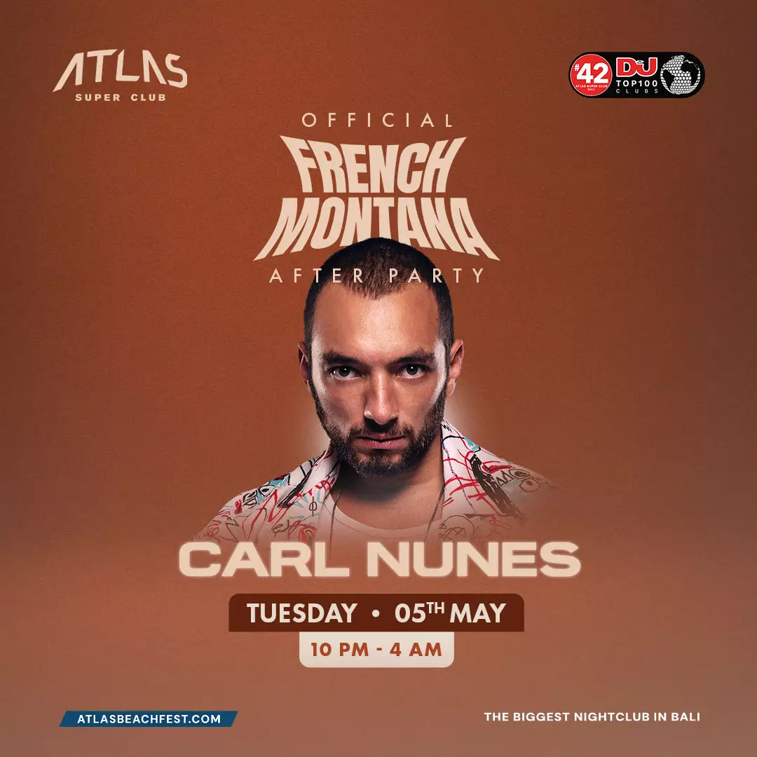 Event - CARL NUNES - World's Biggest Beach Club & Super Club in Bali | Atlas Beach Fest