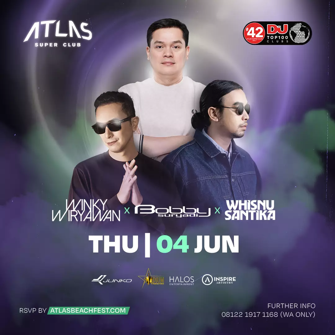 Event - BOBBY, WINKY & WHISNU  - World's Biggest Beach Club & Super Club in Bali | Atlas Beach Fest