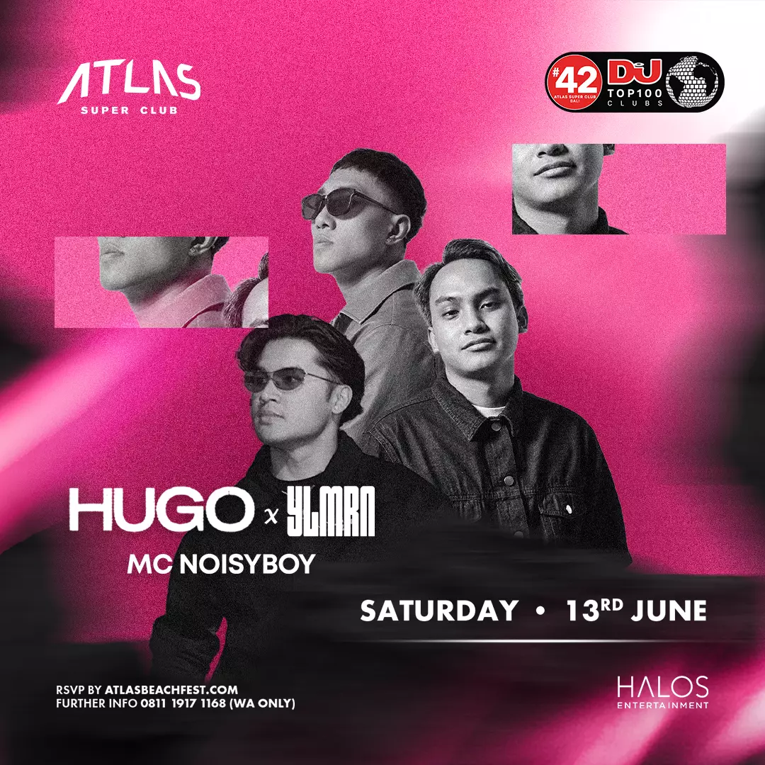 Event - HUGO & YLMRN X NOISYBOY - World's Biggest Beach Club & Super Club in Bali | Atlas Beach Fest
