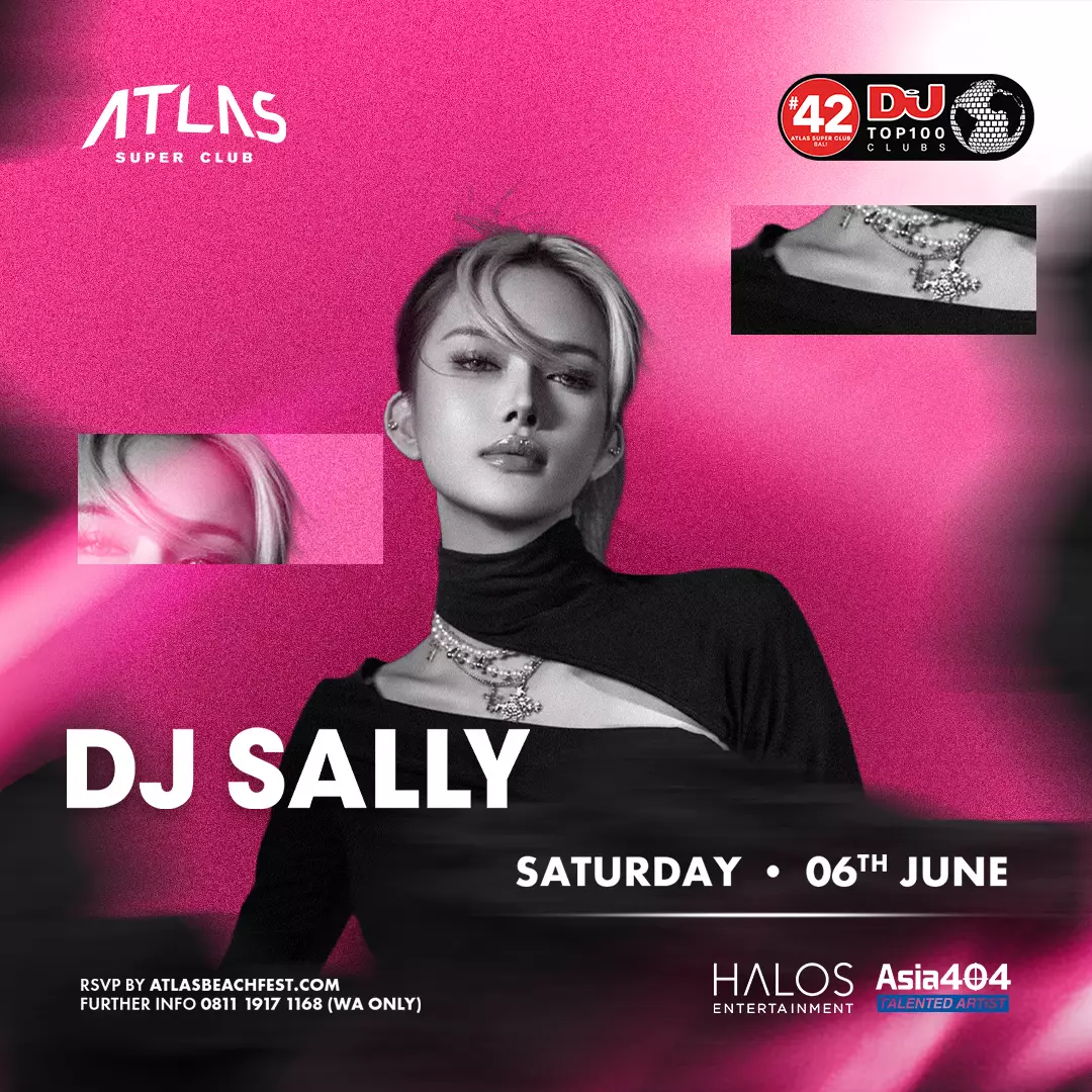 Event - DJ SALLY - World's Biggest Beach Club & Super Club in Bali | Atlas Beach Fest