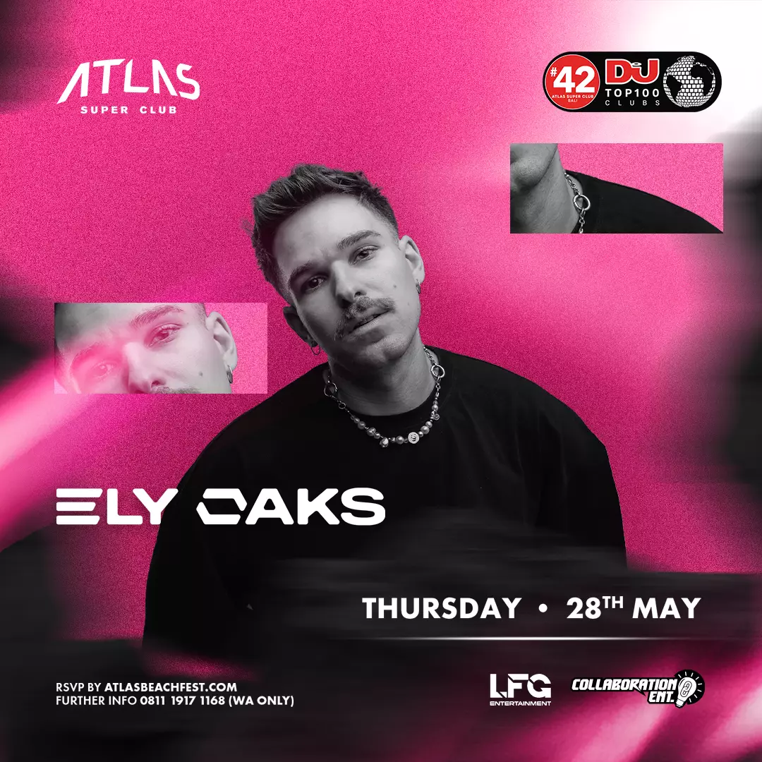 Event - ELY OAKS - World's Biggest Beach Club & Super Club in Bali | Atlas Beach Fest