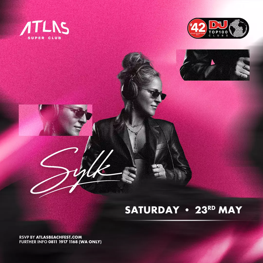 Event - DJ SYLK - World's Biggest Beach Club & Super Club in Bali | Atlas Beach Fest