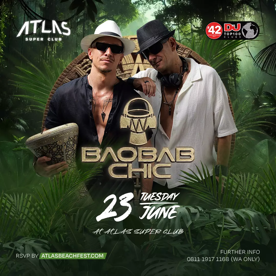 Event - BAOBAB CHIC - World's Biggest Beach Club & Super Club in Bali | Atlas Beach Fest