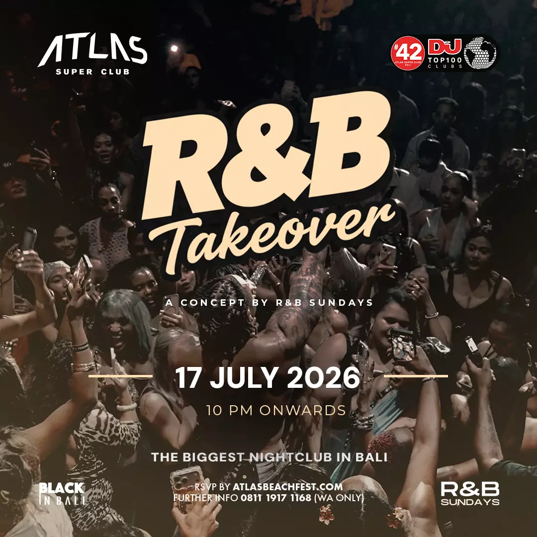 Event - RNB TAKEOVER - World's Biggest Beach Club & Super Club in Bali | Atlas Beach Fest