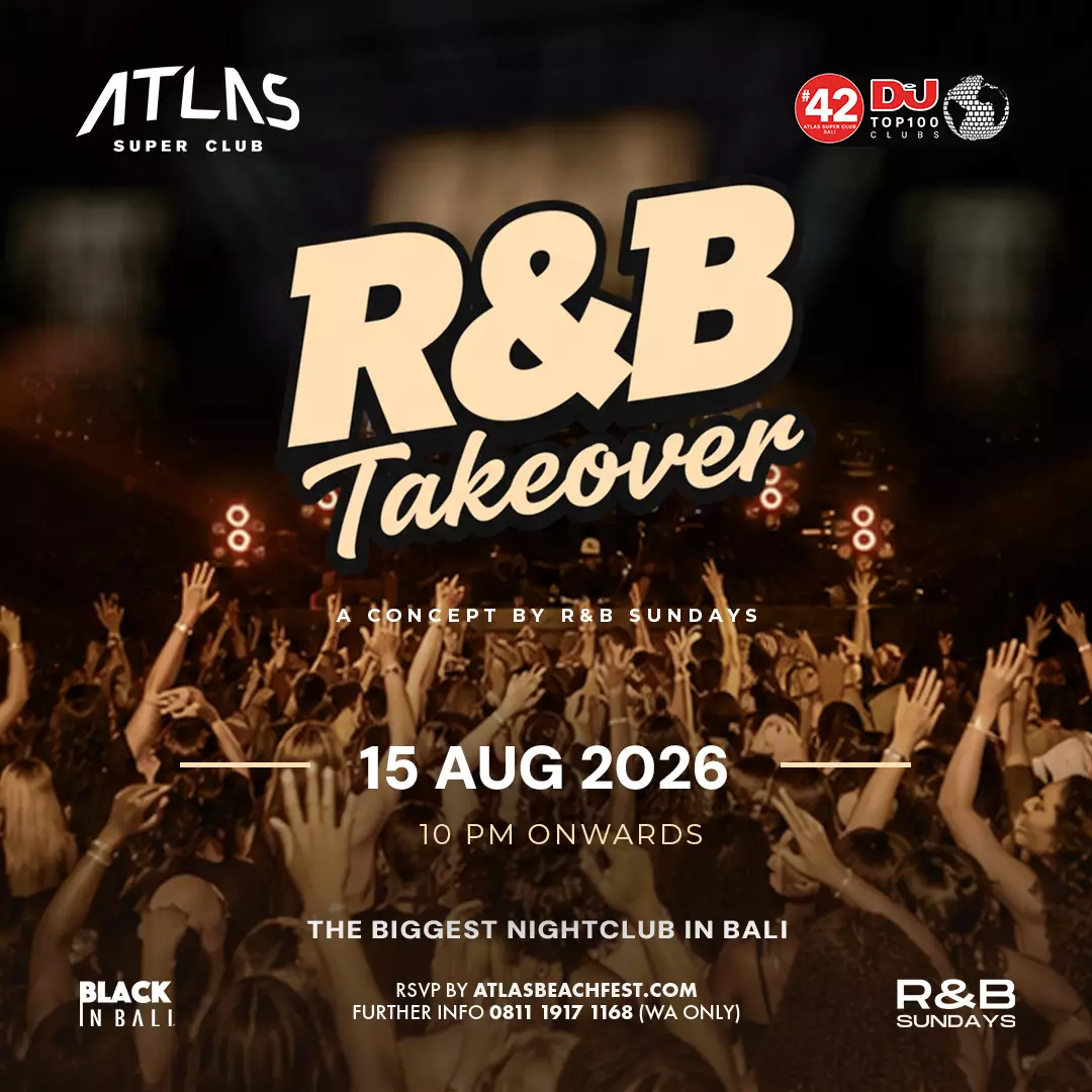Event - RNB TAKEOVER - World's Biggest Beach Club & Super Club in Bali | Atlas Beach Fest