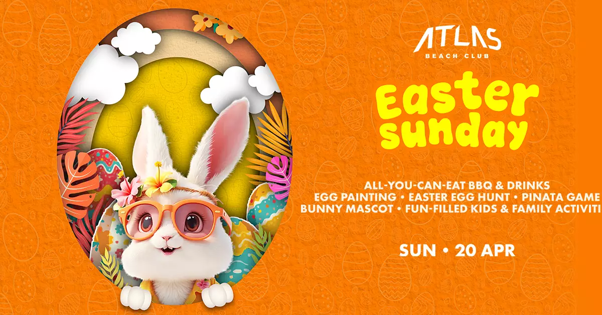 News - Rayakan Kebersamaan - Easter Sunday Seru di Atlas Beach Club! - World's Biggest Beach Club & Super Club in Bali | Atlas Beach Fest