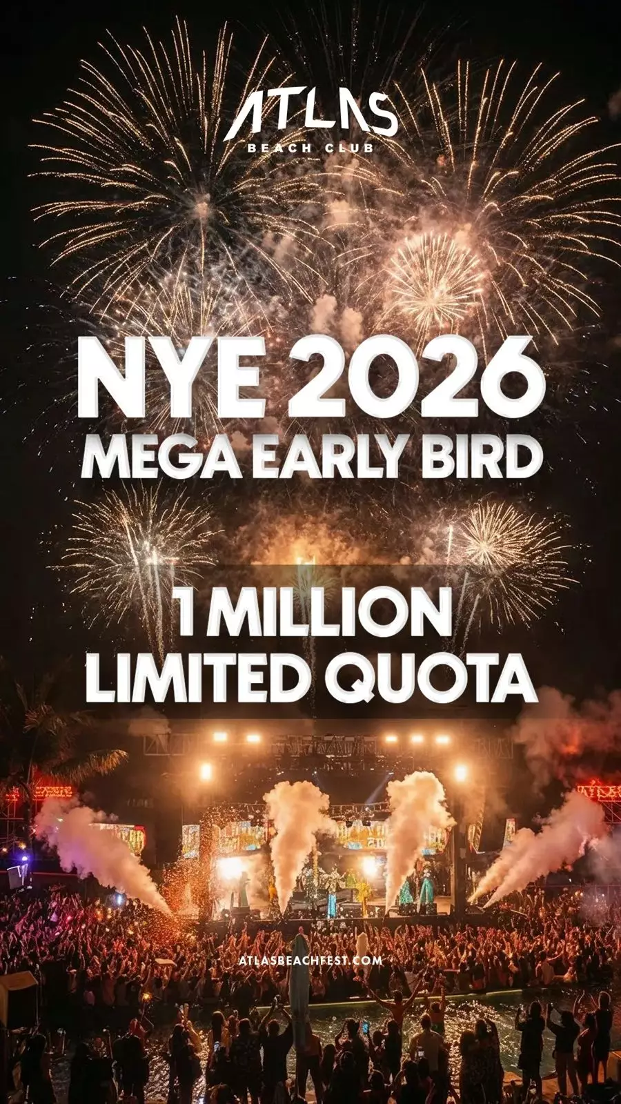 Offer - MEGA EARLY BIRD NYE 2026 - World's Biggest Beach Club & Super Club in Bali | Atlas Beach Fest
